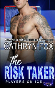 Title: The Risk Taker, Author: Cathryn Fox