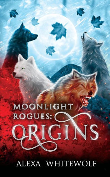 Moonlight Rogues: Origins: A Moonlight Rogues Short Story Collection