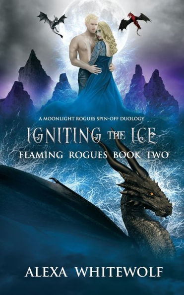 Igniting the Ice: A Dragon Shifter Fated Mates Novel