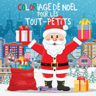 Title: Coloriage de Noël pour les tout-petits: Livres à colorier pour les enfants de 2 à 4 ans, de 4 à 8ans, Author: Young Dreamers Press