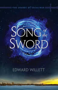 Title: Song of the Sword, Author: Edward Willett