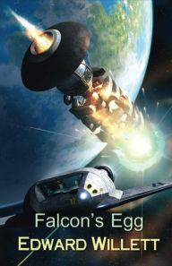 Title: Falcon's Egg, Author: Edward Willett