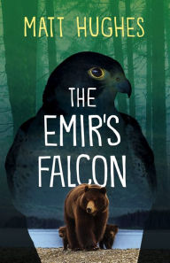 Ebook for one more day free download The Emir's Falcon MOBI DJVU by Matt Hughes, Matt Hughes