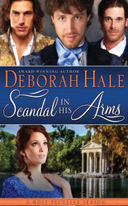 Title: Scandal In His Arms, Author: Deborah Hale