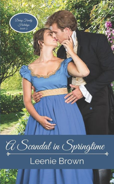A Scandal Springtime: Pride and Prejudice Novel