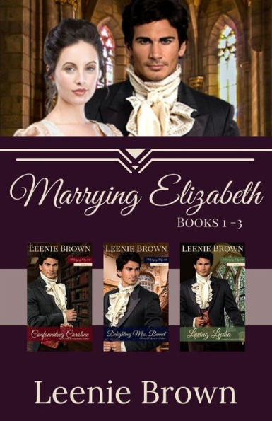 Marrying Elizabeth, Books 1-3 Compilation: A Pride and Prejudice Variation Series