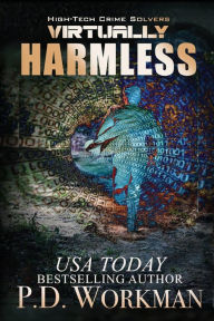 Title: Virtually Harmless, Author: P D Workman