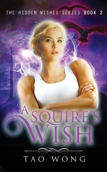 A Squire's Wish: An Urban Fantasy Gamelit Series