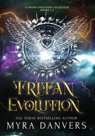 Title: Tritan Evolution: A Tritan Evolution Collection, Books 1-3, Author: Myra Danvers