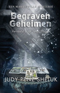 Title: Begraven Geheimen: Een Marketville-mysterie, Author: Judy Penz Sheluk