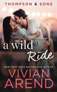 Title: A Wild Ride, Author: Vivian Arend