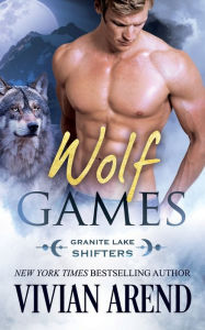 Title: Wolf Games, Author: Vivian Arend
