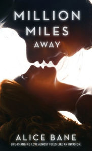 Title: Million Miles Away, Author: Alice Bane