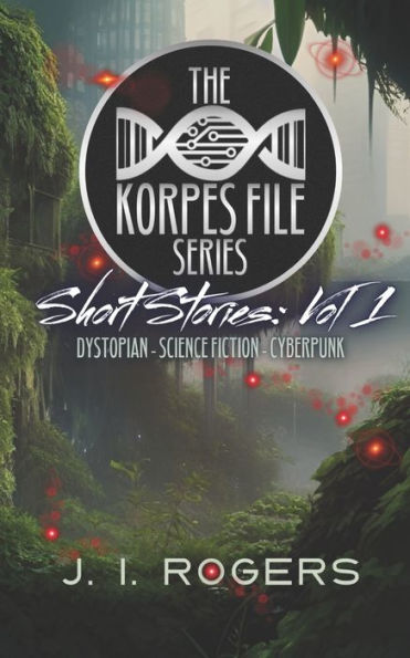 The Korpes File Series - Short Stories: Vol 1