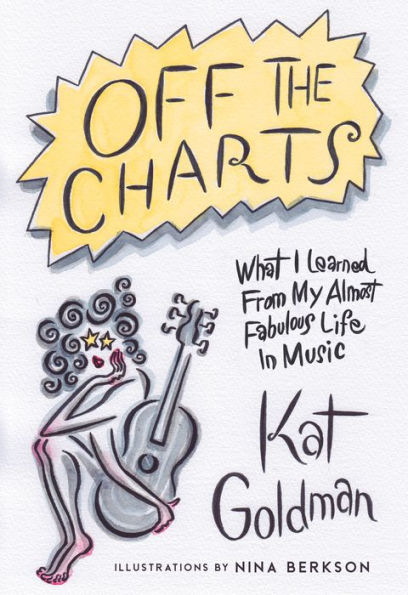 Off the Charts: What I Learned From My Almost Fabulous Life Music