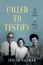 Called to Testify: The Big Story in My Small Life