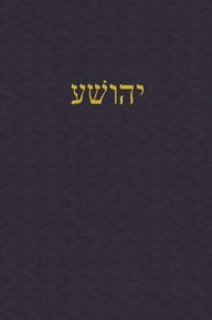 Title: Joshua: A Journal for the Hebrew Scriptures, Author: J Alexander Rutherford