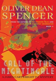 Title: Call of the Nightingale, Author: Oliver Dean Spencer