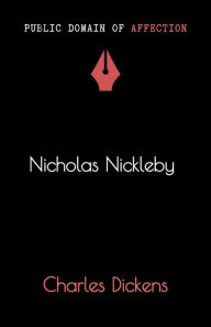 Title: Nicholas Nickleby, Author: Charles Dickens