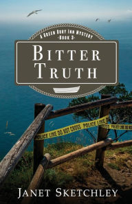 Title: Bitter Truth: A Green Dory Inn Mystery, Author: Janet Sketchley