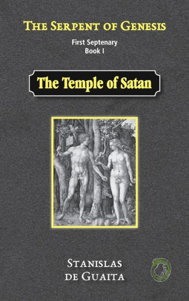 The Serpent of Genesis: The Temple of Satan