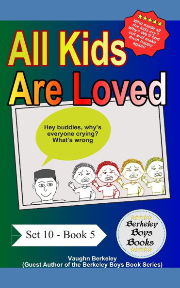 All Kids Are Loved (Berkeley Boys Books)