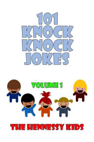 Title: 101 Knock Knock Jokes: Volume 1, Author: Hennessy Kids