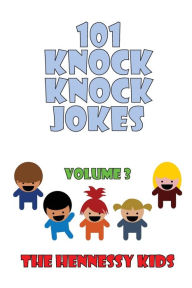 Title: 101 Knock Knock Jokes Volume 3, Author: Hennessy Kids