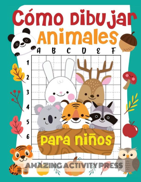 Cómo dibujar animales para niños: el divertido y emocionante libro de dibujo paso a paso para que los niños aprendan a dibujar sus animales favoritos con más de 50 ilustraciones (Cómo dibujar para niños y niñas)