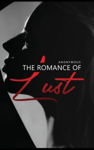Title: The Romance of Lust, Author: Anonymous