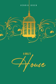 Title: A Doll's House, Author: Henrik Ibsen