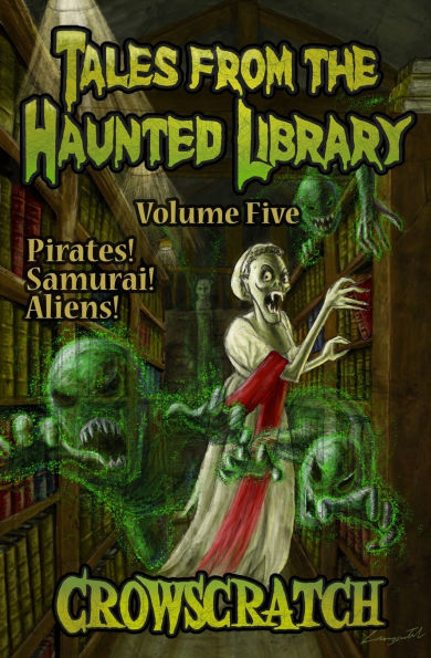 Tales From The Haunted Library: Volume Five