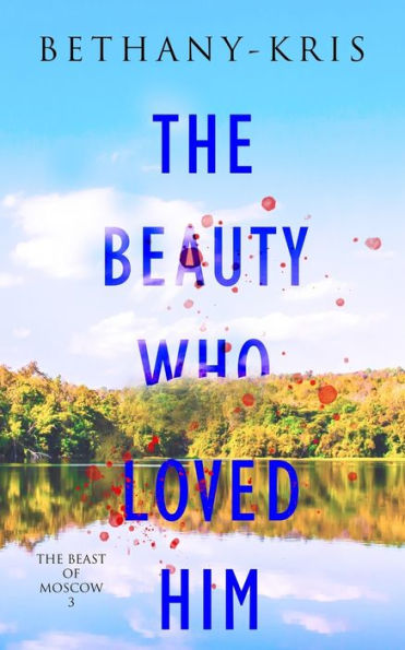 The Beauty Who Loved Him