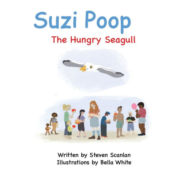 Suzi Poop: The Hungry Seagull