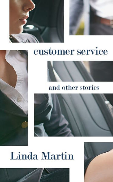 Customer Service: and Other Stories