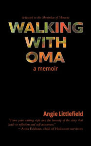 Free ebook downloads for smart phones Walking with Oma: A Memoir