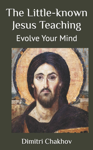 The Little-known Jesus Teaching: Evolve Your Mind