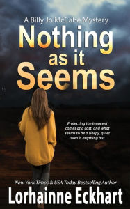 Title: Nothing As It Seems, Author: Lorhainne Eckhart