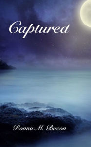 Title: Captured, Author: Ronna M. Bacon