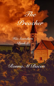 Title: The Preacher, Author: Ronna M Bacon