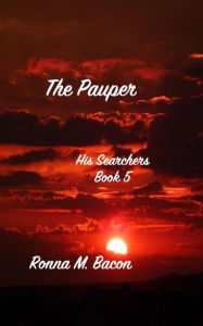 Title: The Pauper, Author: Ronna M Bacon