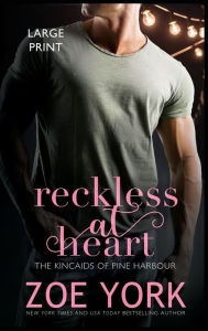 Title: Reckless at Heart, Author: Zoe York