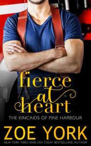 Title: Fierce at Heart, Author: Zoe York