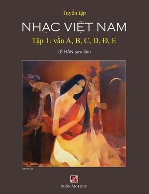 Tuyển Tập Nhạc Việt Nam (Tập 1) (A, B, C, Đ, E)