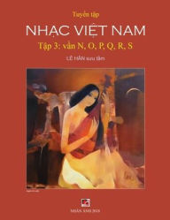 Title: Tuyển Tập Nhạc Việt Nam (Tập 3) (N, O, P, Q, R, S), Author: Han Le