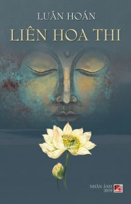Title: Liên Hoa Thi, Author: Hoan Luan