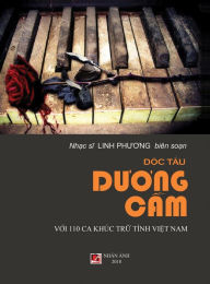 Title: Độc Tấu Dương Cầm (100 Ca KhÃ¯Â¿Â½c Trữ TÃ¯Â¿Â½nh Việt Nam) (hard cover), Author: Phuong Linh