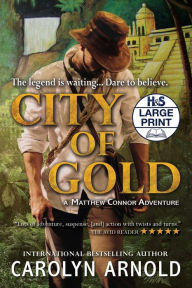 Title: City of Gold, Author: Carolyn Arnold