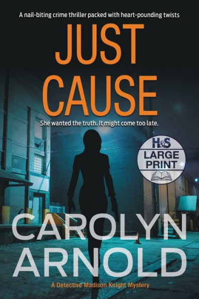 Just Cause: A nail-biting crime thriller packed with heart-pounding twists