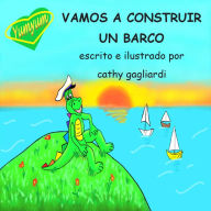 Title: VAMOS A CONSTRUIR UN BARCO, Author: Cathy Gagliardi